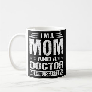 Womens Funny I'm A Mum And A Doctor Funny Coffee Mug