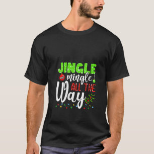 Womens Funny Jingle And Mingle Xmas All Way Christ T-Shirt