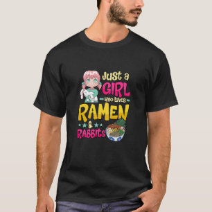 Womens Funny Just A Girl Who Loves Ramen T-Shirt