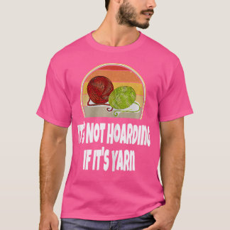 Womens Funny Knitting Shirt Crochet It'S Not Hoard