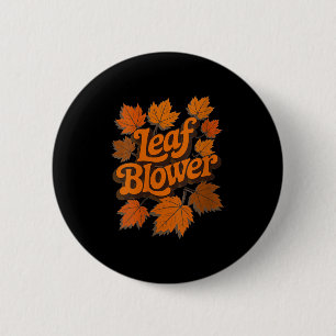 Womens Funny Leaf Blower Fall Autumn Costume Match 6 Cm Round Badge