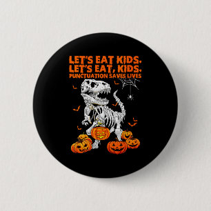 Womens Funny Let's Eat Kids Punctuation Saves Gram 6 Cm Round Badge