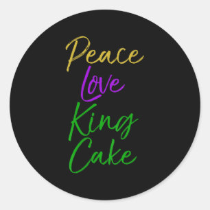 Womens Funny Mardi Gras Gift Party Quote Cute Peac Classic Round Sticker