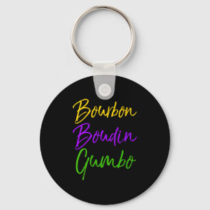 Womens Funny Mardi Gras Quote New Orleans Gift Bou Key Ring