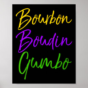 Womens Funny Mardi Gras Quote New Orleans Gift Bou Poster