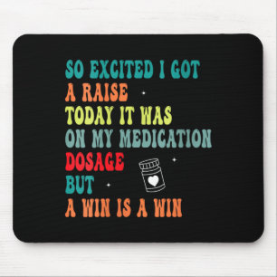 Womens Funny Medication Dosage Joke Dark Humour Mouse Mat
