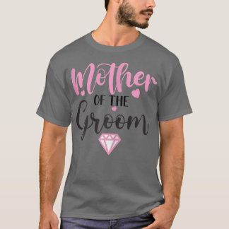 Womens funny mother of the groom celebration T-Shirt