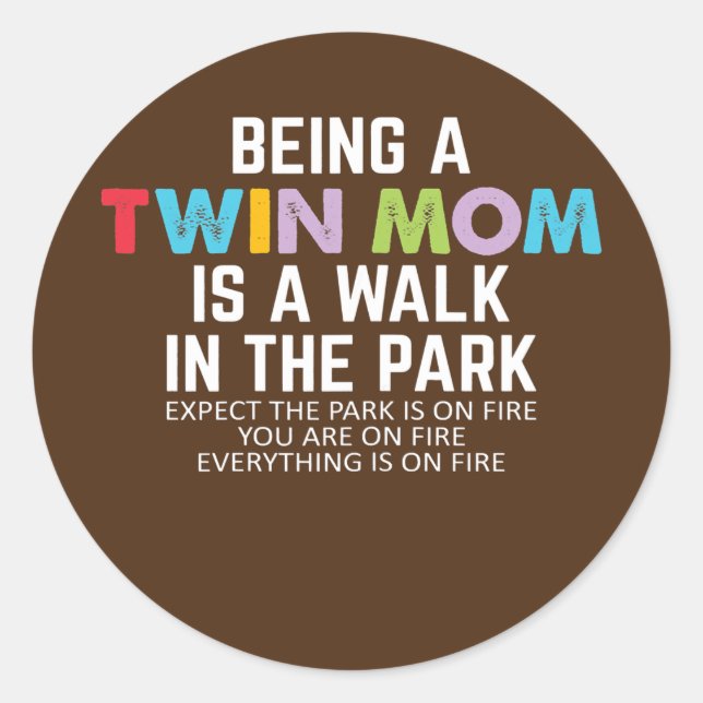 Womens Funny Mum Of Twins Saying Twin Mum Mothers Classic Round Sticker (Front)