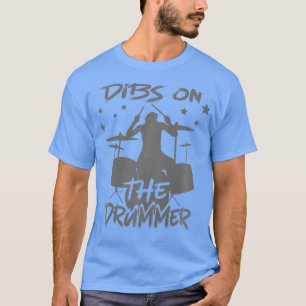 Womens Funny Music Dibs On he Drummer Drums   T-Shirt