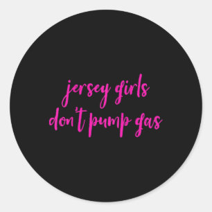 Womens Funny New Jersey Women, Jersey Girls Don't Classic Round Sticker