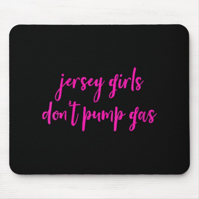 Womens Funny New Jersey Women, Jersey Girls Don't  Mouse Mat (Front)