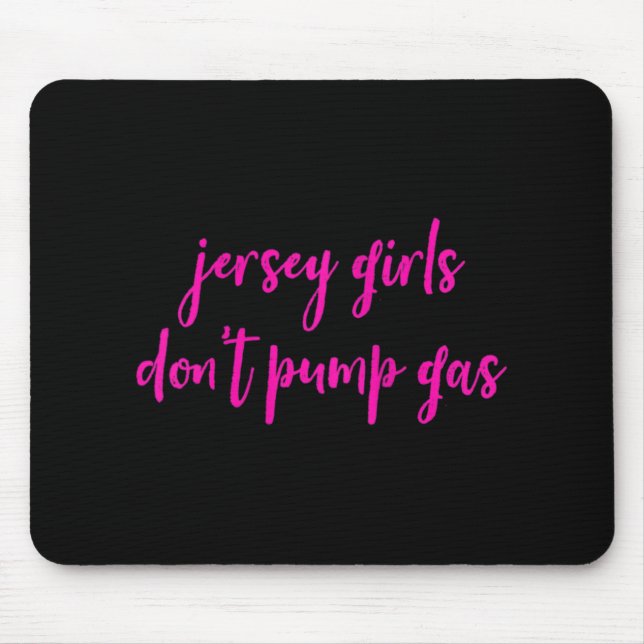 Womens Funny New Jersey Women, Jersey Girls Don't  Mouse Mat (Front)