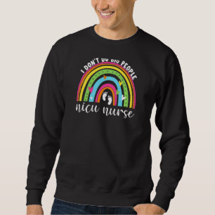 Womens Funny Nicu Nurse Neonatal Nurse Practitione Sweatshirt