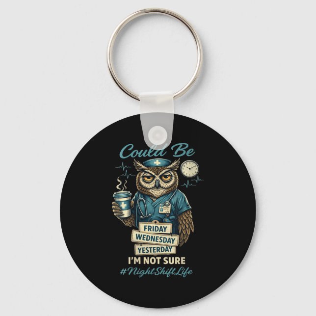 Women's funny nursing owl night shift life squad key ring (Front)