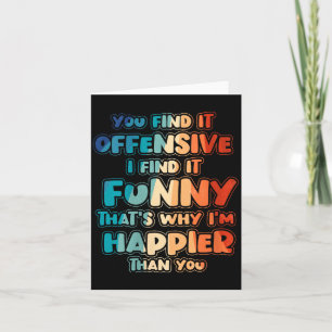 Womens Funny Offensive Sarcastic Humour Quote Witt Card