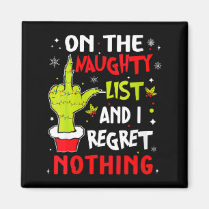 Womens Funny On The List Of Naughty And I Regret N Magnet