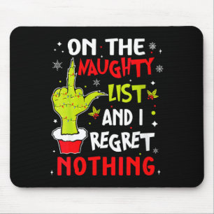 Womens Funny On The List Of Naughty And I Regret N Mouse Mat