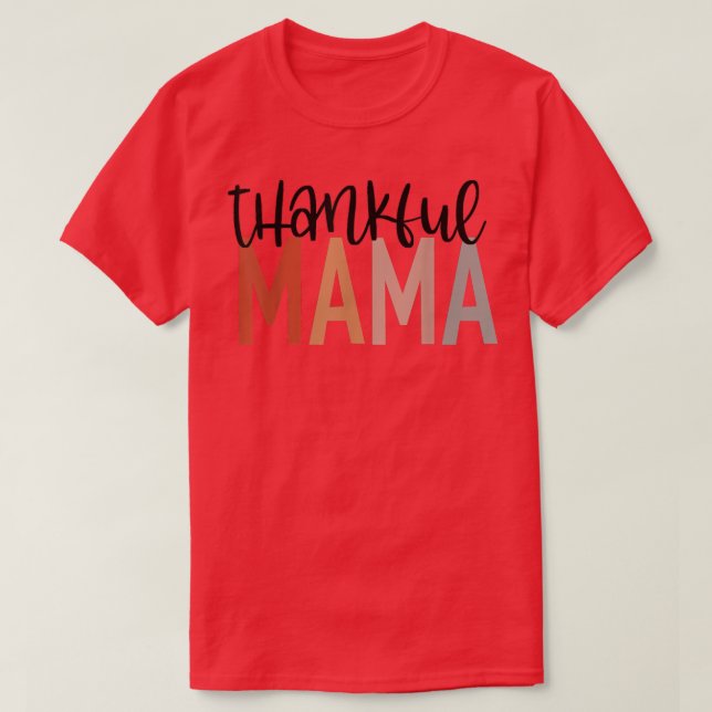 Womens Funny One Thankful Mama Fall Autumn Thanksg T-Shirt (Design Front)