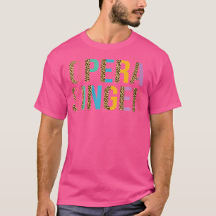 Womens Funny Opera Singer Lover Colourful Leopard T-Shirt