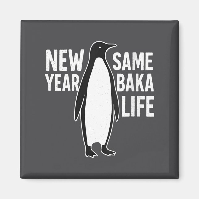 Womens Funny Penguin New Year Baka Life Anime Styl Magnet (Front)