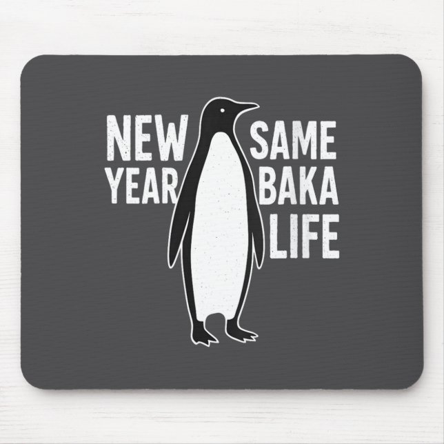 Womens Funny Penguin New Year Baka Life Anime Styl Mouse Mat (Front)