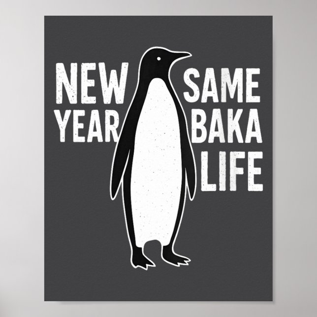 Womens Funny Penguin New Year Baka Life Anime Styl Poster (Front)