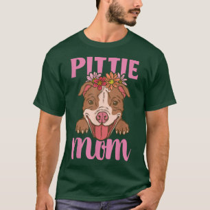 Womens Funny Pittie Mum Pitbull Dog Lover Owner Pi T-Shirt