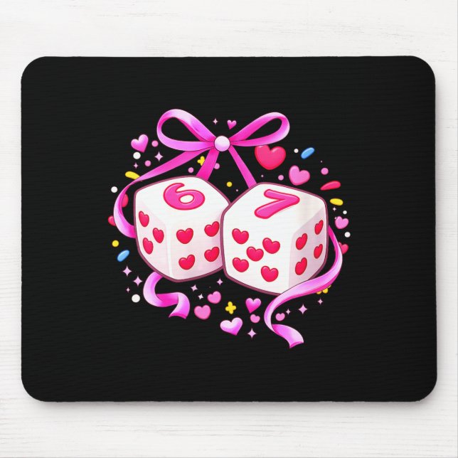 Women's Funny Preppy 67 Valentine Six Seven Dice 6 Mouse Mat (Front)