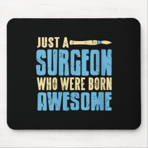 Womens Funny Proud Surgeon Humour Destined For Tru Mouse Mat