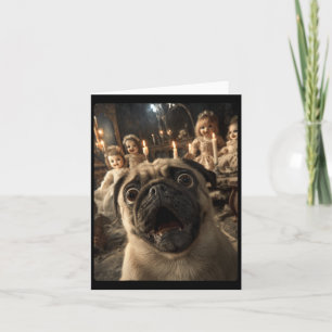 Womens Funny Pug Selfie With Creepy Dolls Spooky Card