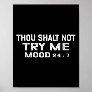 Womens Funny Quote Graphic Thou Shalt Not Try Me, Poster