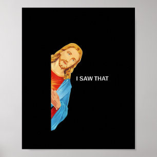 Womens Funny Quote Jesus Meme I Saw That Christian Poster