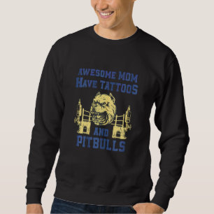 Womens Funny Quote Pitbull Dog Mum Awesome Moms Ha Sweatshirt