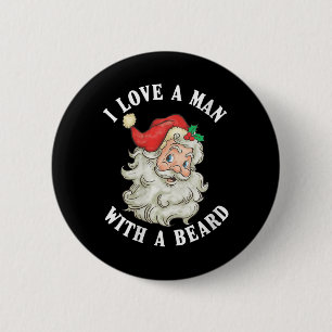 Womens Funny Santa Claus Christmas I Love A Man Wi 6 Cm Round Badge