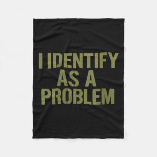 Womens Funny Sarcastic Humour Quote Identify As A Fleece Blanket