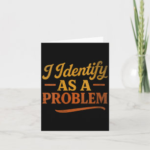 Womens Funny Sarcastic Humour Quote Retro Identify Card