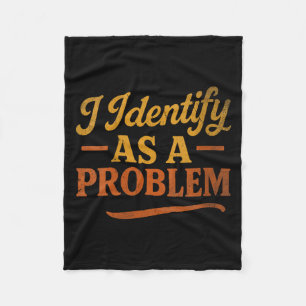 Womens Funny Sarcastic Humour Quote Retro Identify Fleece Blanket