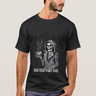 Womens Funny Skeleton with Cup of Coffee Caffeine T-Shirt