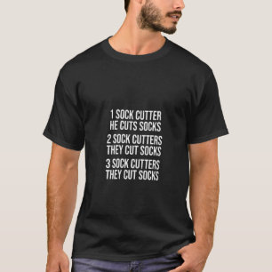 Womens Funny Sock Cutter He Cuts Socks Tongue Twis T-Shirt