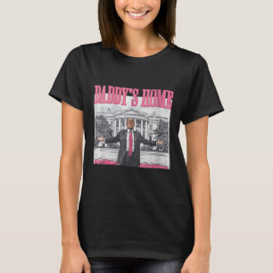Womens Funny Trump Pink Daddys Home  T-Shirt