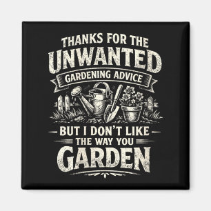 Womens Funny Unwanted Gardening Advice Sarcastic Magnet