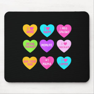 Womens Funny Valentine Conversation Hearts For Mom Mouse Mat