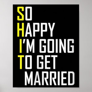 Womens Funny Wedding Sarcastic Groom Bride Engagem Poster