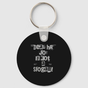 Womens Funny Work Tee Dear Hr, Joy Is Not A Slogan Key Ring