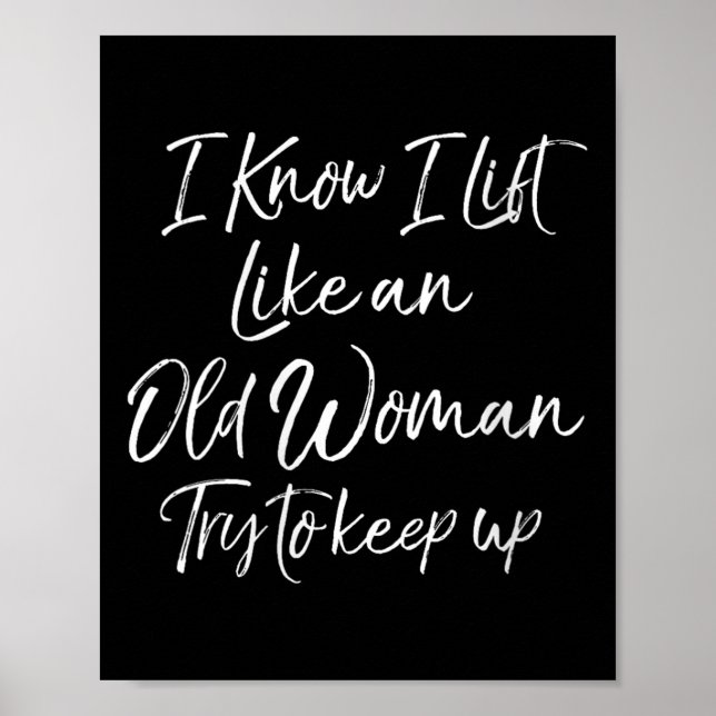 Womens Funny Workout Quote For Women Motivational  Poster (Front)