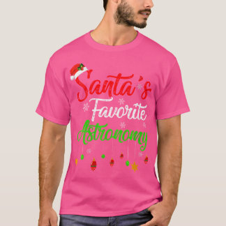 Womens Funny Xmas Santa'S Favourite Astronomy Chri T-Shirt
