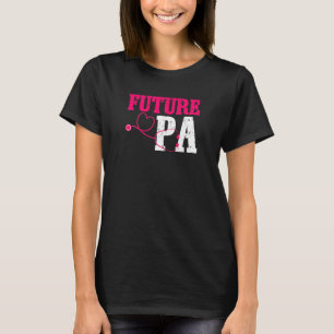 Womens Future Pa Physician Assistant Pa School Gra T-Shirt