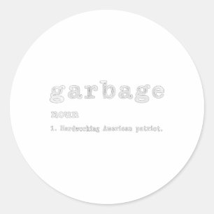 Womens Garbage Noun Hardworking American Trump 202 Classic Round Sticker