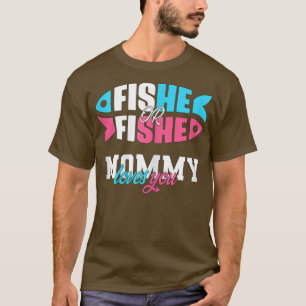 Womens Gender Reveal ideas fishe or fishe Mommy lo T-Shirt