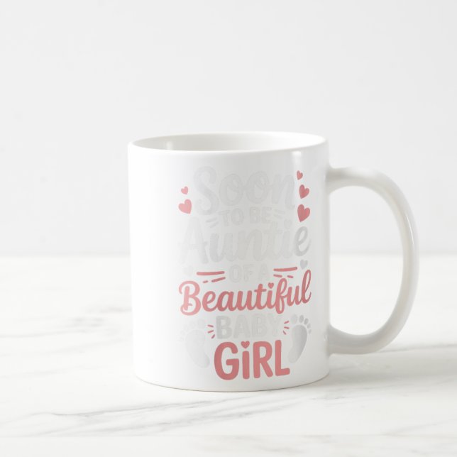 Womens Gender Reveal, Soon To Be Auntie Of A Beaut Coffee Mug (Right)